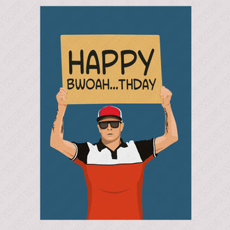 Happy Bwoah...thday Card